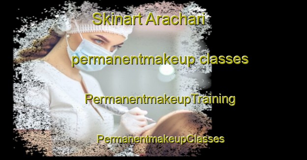 Skinart Arachari permanentmakeup classes | #PermanentmakeupTraining #PermanentmakeupClasses #SkinartTraining-Bangladesh