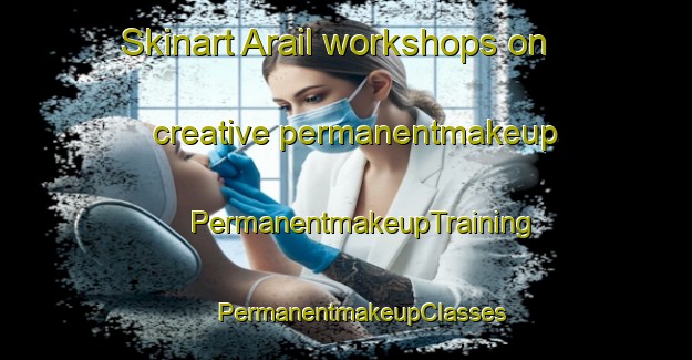 Skinart Arail workshops on creative permanentmakeup | #PermanentmakeupTraining #PermanentmakeupClasses #SkinartTraining-Bangladesh