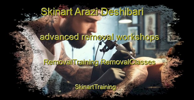 Skinart Arazi Deshibari advanced removal workshops | #RemovalTraining #RemovalClasses #SkinartTraining-Bangladesh