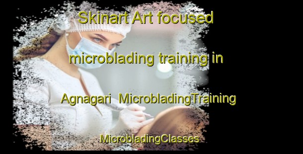 Skinart Art-focused microblading training in Agnagari | MicrobladingTraining | MicrobladingClasses | SkinartTraining-Bangladesh