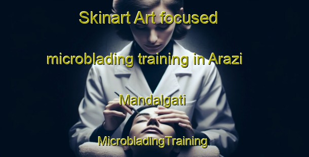 Skinart Art-focused microblading training in Arazi Mandalgati | #MicrobladingTraining #MicrobladingClasses #SkinartTraining-Bangladesh