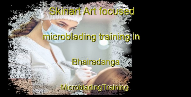 Skinart Art-focused microblading training in Bhairadanga | #MicrobladingTraining #MicrobladingClasses #SkinartTraining-Bangladesh