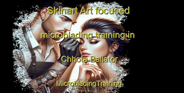 Skinart Art-focused microblading training in Chhota Baliator | MicrobladingTraining | MicrobladingClasses | SkinartTraining-Bangladesh
