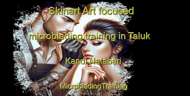 Skinart Art-focused microblading training in Taluk Kandi Natabari | #MicrobladingTraining #MicrobladingClasses #SkinartTraining-Bangladesh