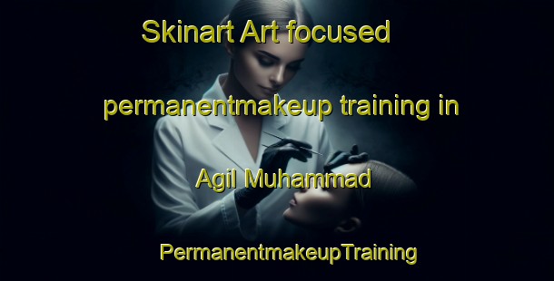 Skinart Art-focused permanentmakeup training in Agil Muhammad | #PermanentmakeupTraining #PermanentmakeupClasses #SkinartTraining-Bangladesh