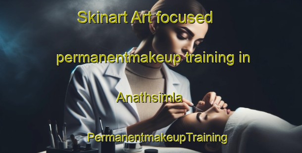 Skinart Art-focused permanentmakeup training in Anathsimla | #PermanentmakeupTraining #PermanentmakeupClasses #SkinartTraining-Bangladesh