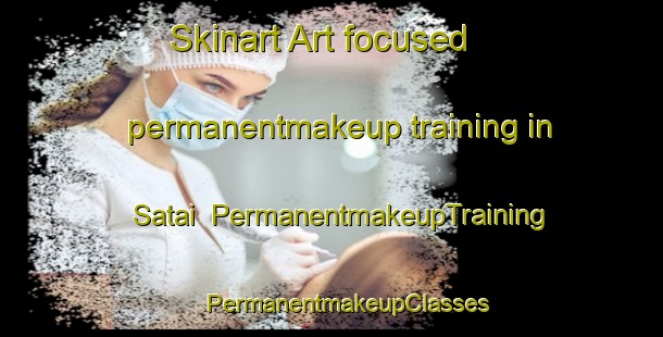 Skinart Art-focused permanentmakeup training in Satai | #PermanentmakeupTraining #PermanentmakeupClasses #SkinartTraining-Bangladesh