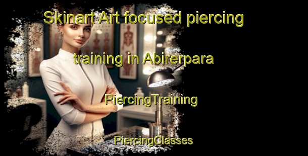 Skinart Art-focused piercing training in Abirerpara | #PiercingTraining #PiercingClasses #SkinartTraining-Bangladesh