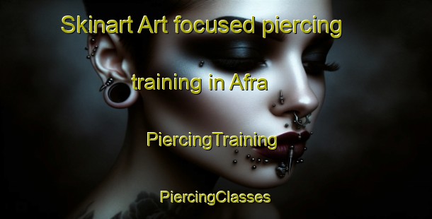 Skinart Art-focused piercing training in Afra | #PiercingTraining #PiercingClasses #SkinartTraining-Bangladesh