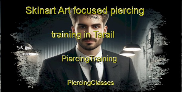 Skinart Art-focused piercing training in Tarail | #PiercingTraining #PiercingClasses #SkinartTraining-Bangladesh