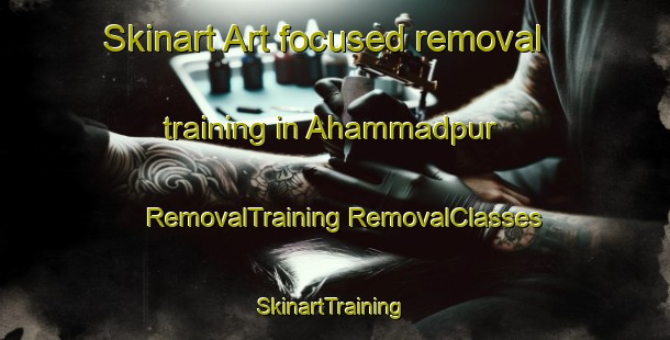 Skinart Art-focused removal training in Ahammadpur | #RemovalTraining #RemovalClasses #SkinartTraining-Bangladesh