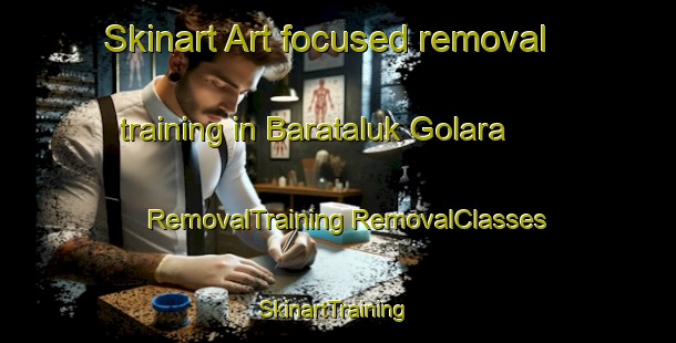 Skinart Art-focused removal training in Barataluk Golara | #RemovalTraining #RemovalClasses #SkinartTraining-Bangladesh