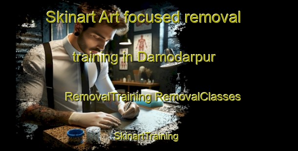 Skinart Art-focused removal training in Damodarpur | #RemovalTraining #RemovalClasses #SkinartTraining-Bangladesh