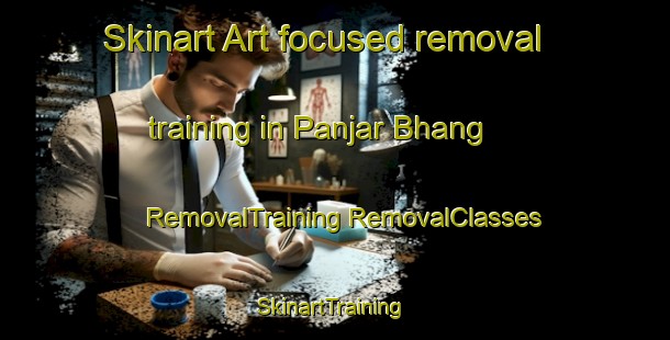 Skinart Art-focused removal training in Panjar Bhang | #RemovalTraining #RemovalClasses #SkinartTraining-Bangladesh