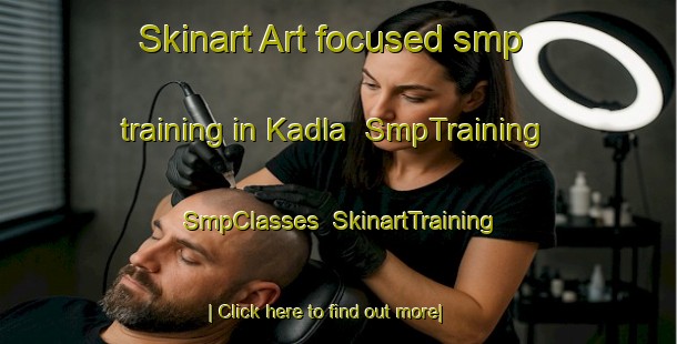 Skinart Art-focused smp training in Kadla | SmpTraining | SmpClasses | SkinartTraining-Bangladesh