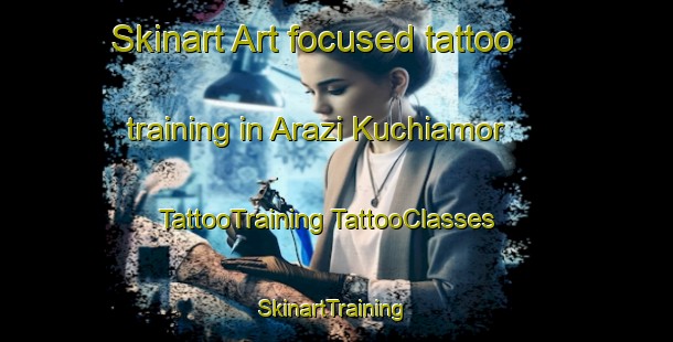 Skinart Art-focused tattoo training in Arazi Kuchiamor | #TattooTraining #TattooClasses #SkinartTraining-Bangladesh