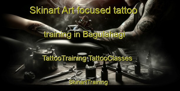 Skinart Art-focused tattoo training in Bagulahagi | #TattooTraining #TattooClasses #SkinartTraining-Bangladesh