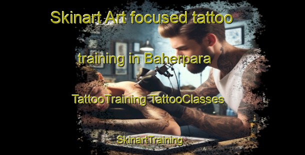 Skinart Art-focused tattoo training in Baherpara | #TattooTraining #TattooClasses #SkinartTraining-Bangladesh