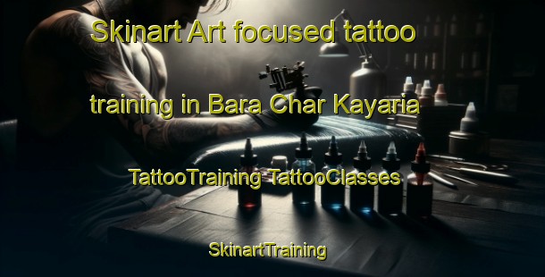 Skinart Art-focused tattoo training in Bara Char Kayaria | #TattooTraining #TattooClasses #SkinartTraining-Bangladesh