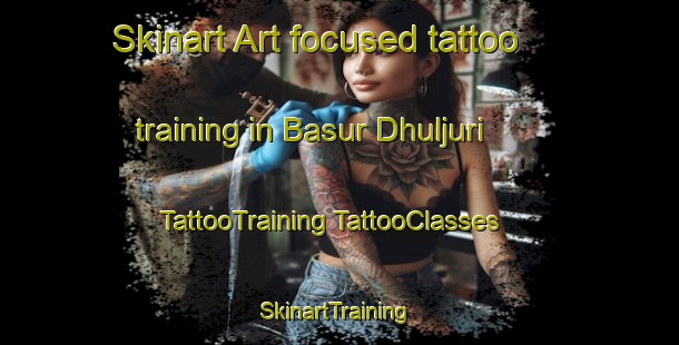 Skinart Art-focused tattoo training in Basur Dhuljuri | #TattooTraining #TattooClasses #SkinartTraining-Bangladesh