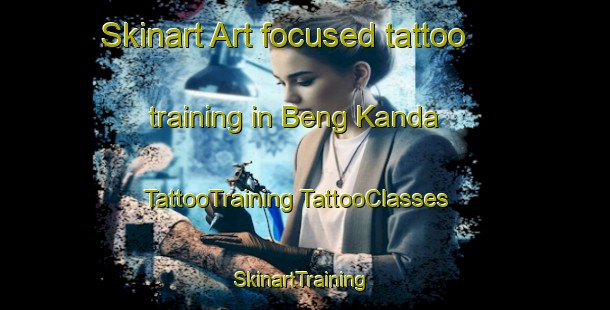 Skinart Art-focused tattoo training in Beng Kanda | #TattooTraining #TattooClasses #SkinartTraining-Bangladesh