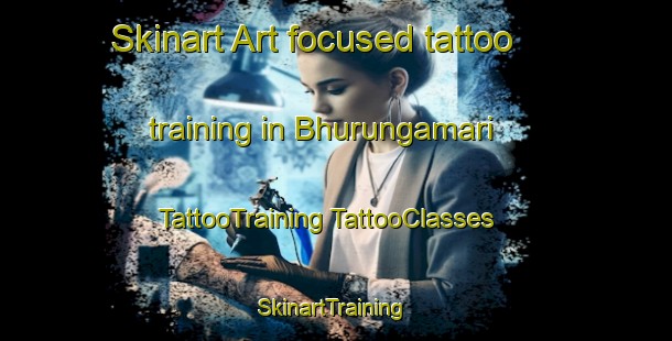 Skinart Art-focused tattoo training in Bhurungamari | #TattooTraining #TattooClasses #SkinartTraining-Bangladesh