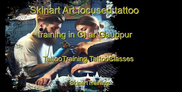 Skinart Art-focused tattoo training in Char Gauripur | #TattooTraining #TattooClasses #SkinartTraining-Bangladesh