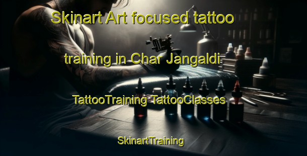 Skinart Art-focused tattoo training in Char Jangaldi | #TattooTraining #TattooClasses #SkinartTraining-Bangladesh