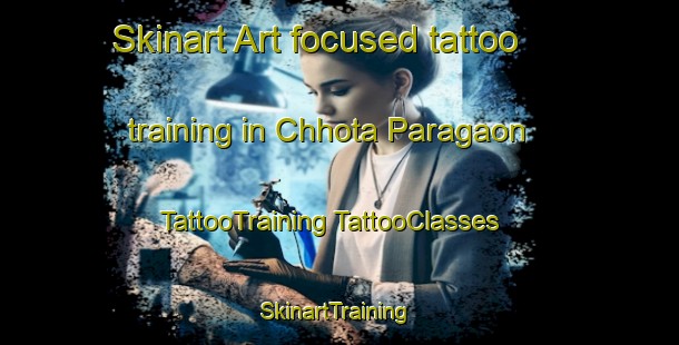 Skinart Art-focused tattoo training in Chhota Paragaon | #TattooTraining #TattooClasses #SkinartTraining-Bangladesh