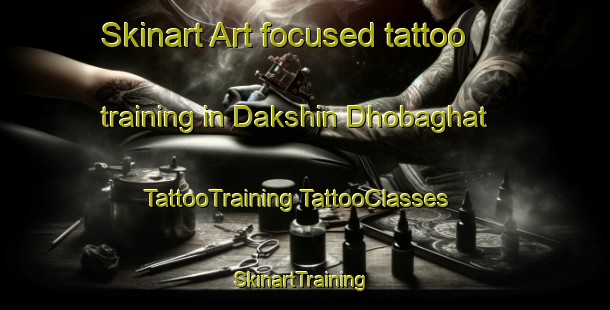 Skinart Art-focused tattoo training in Dakshin Dhobaghat | #TattooTraining #TattooClasses #SkinartTraining-Bangladesh