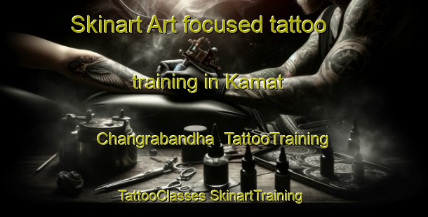 Skinart Art-focused tattoo training in Kamat Changrabandha | #TattooTraining #TattooClasses #SkinartTraining-Bangladesh