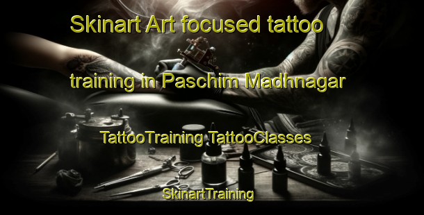 Skinart Art-focused tattoo training in Paschim Madhnagar | #TattooTraining #TattooClasses #SkinartTraining-Bangladesh