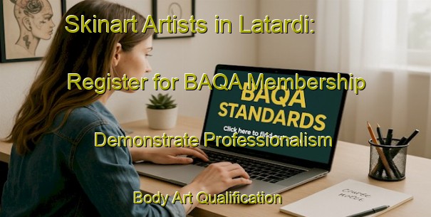 Skinart Artists in Latardi: Register for BAQA Membership - Demonstrate Professionalism | Body Art Qualification Authority | BAQA-Bangladesh