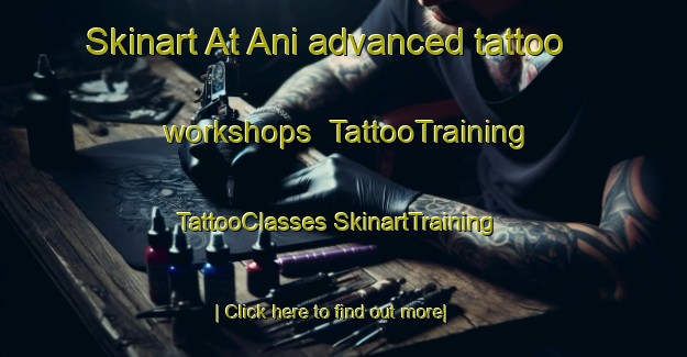 Skinart At Ani advanced tattoo workshops | #TattooTraining #TattooClasses #SkinartTraining-Bangladesh