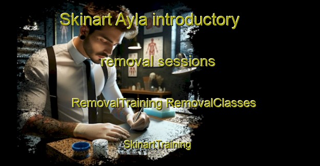 Skinart Ayla introductory removal sessions | #RemovalTraining #RemovalClasses #SkinartTraining-Bangladesh