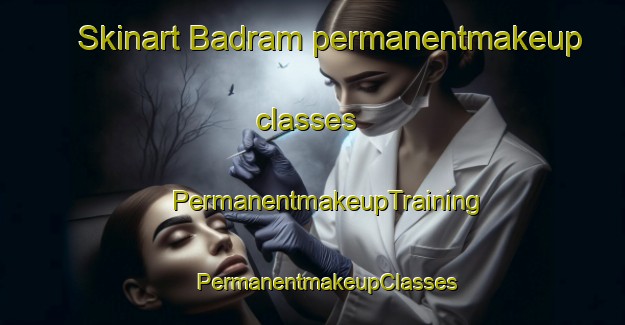 Skinart Badram permanentmakeup classes | #PermanentmakeupTraining #PermanentmakeupClasses #SkinartTraining-Bangladesh