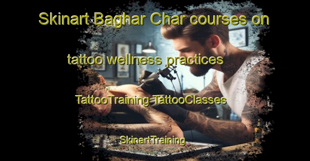 Skinart Baghar Char courses on tattoo wellness practices | #TattooTraining #TattooClasses #SkinartTraining-Bangladesh