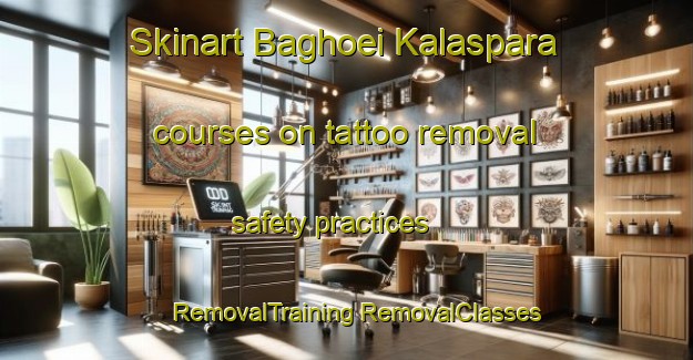 Skinart Baghoei Kalaspara courses on tattoo removal safety practices | #RemovalTraining #RemovalClasses #SkinartTraining-Bangladesh