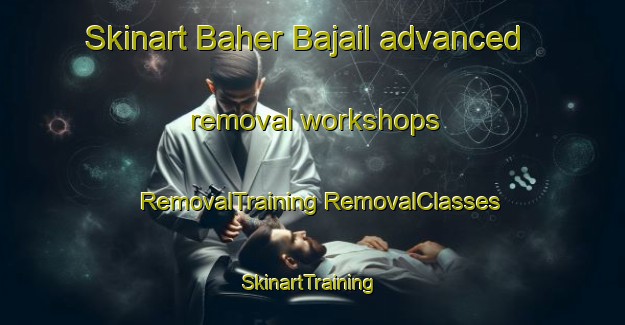 Skinart Baher Bajail advanced removal workshops | #RemovalTraining #RemovalClasses #SkinartTraining-Bangladesh