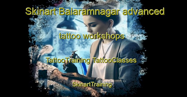 Skinart Balaramnagar advanced tattoo workshops | #TattooTraining #TattooClasses #SkinartTraining-Bangladesh