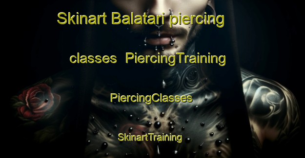 Skinart Balatari piercing classes | #PiercingTraining #PiercingClasses #SkinartTraining-Bangladesh