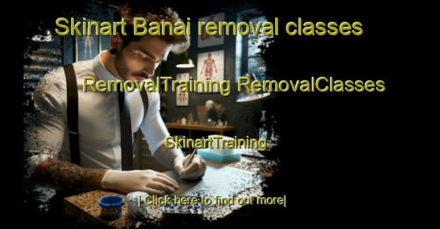 Skinart Banai removal classes | #RemovalTraining #RemovalClasses #SkinartTraining-Bangladesh