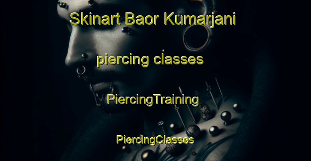 Skinart Baor Kumarjani piercing classes | #PiercingTraining #PiercingClasses #SkinartTraining-Bangladesh