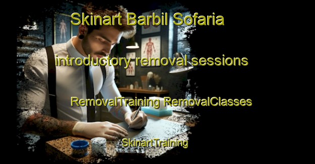 Skinart Barbil Sofaria introductory removal sessions | #RemovalTraining #RemovalClasses #SkinartTraining-Bangladesh