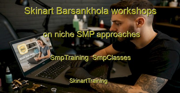 Skinart Barsankhola workshops on niche SMP approaches | SmpTraining | SmpClasses | SkinartTraining-Bangladesh