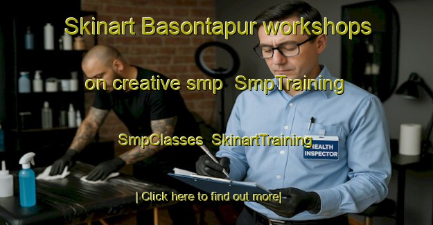Skinart Basontapur workshops on creative smp | SmpTraining | SmpClasses | SkinartTraining-Bangladesh