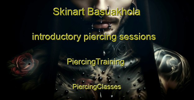 Skinart Basuakhola introductory piercing sessions | #PiercingTraining #PiercingClasses #SkinartTraining-Bangladesh