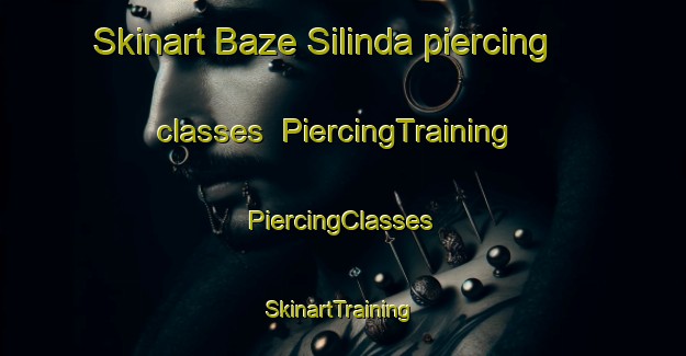 Skinart Baze Silinda piercing classes | #PiercingTraining #PiercingClasses #SkinartTraining-Bangladesh