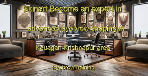 Skinart Become an expert in advanced eyebrow shaping in Kauagari Krishnapur area | EyebrowTraining | EyebrowClasses | SkinartTraining-Bangladesh