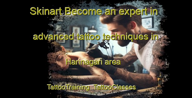 Skinart Become an expert in advanced tattoo techniques in Harinagari area | TattooTraining | TattooClasses | SkinartTraining-Bangladesh